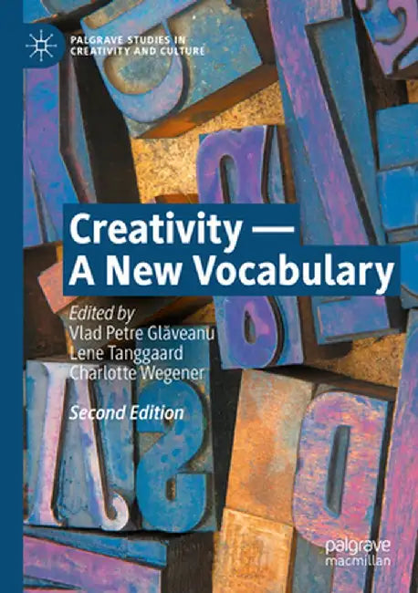 Creativity -- A New Vocabulary by Vlad Petre Glăveanu
