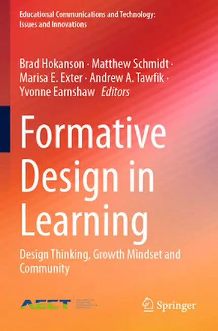 Formative Design in Learning: Design Thinking, Growth Mindset and Community by Brad Hokanson
