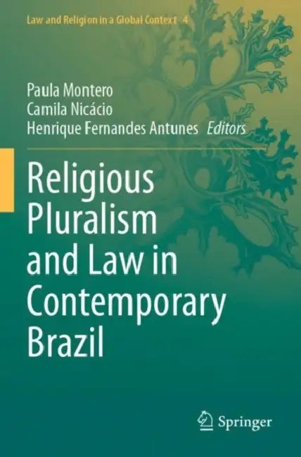 Religious Pluralism and Law in Contemporary Brazil by Paula Montero