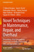 Novel Techniques in Maintenance, Repair, and Overhaul: Proceedings of the International Symposium on Aviation Technology, Mro, and Operations 2022 by T. Hikmet Karakoc