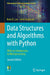 Data Structures and Algorithms with Python: With an Introduction to Multiprocessing by Kent D. Lee