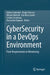 Cybersecurity in a Devops Environment: From Requirements to Monitoring by Andrey Sadovykh