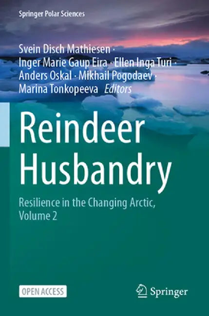 Reindeer Husbandry: Resilience in the Changing Arctic, Volume 2 by Svein Disch Mathiesen