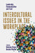 Intercultural Issues in the Workplace: Leadership Communication and Trust by Katerina Strani