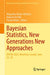 Bayesian Statistics, New Generations New Approaches: Baysm 2022, Montréal, Canada, June 22-23 by Alejandra Avalos-Pacheco