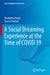 A Social Dreaming Experience at the Time of Covid 19 by Elisabetta Pasini