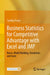 Business Statistics for Competitive Advantage with Excel and Jmp: Basics, Model Building, Simulation, and Cases by Cynthia Fraser