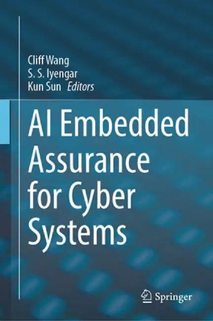AI Embedded Assurance for Cyber Systems by Cliff Wang