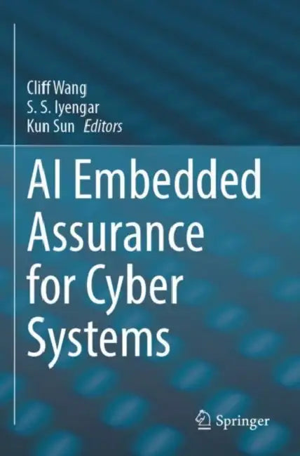 AI Embedded Assurance for Cyber Systems by Cliff Wang