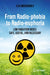 From Radio-Phobia to Radio-Euphoria: Low Radiation Doses: Safe, Useful, and Necessary by Ilya Obodovskiy