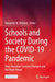 Schools and Society During the Covid-19 Pandemic: How Education Systems Changed and the Road Ahead by Fernando M. Reimers