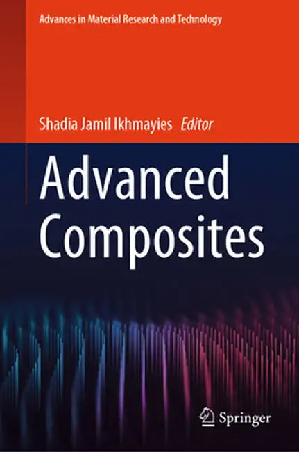 Advanced Composites by Shadia Jamil Ikhmayies