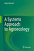 A Systems Approach to Agroecology by Pablo Tittonell