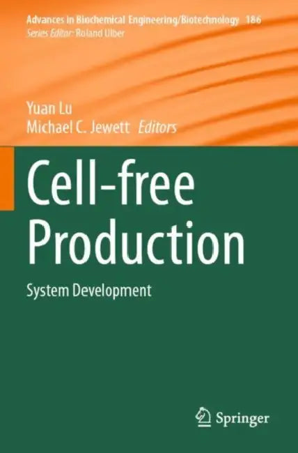 Cell-free Production: System Development by Yuan Lu