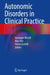 Autonomic Disorders in Clinical Practice by Giuseppe Micieli