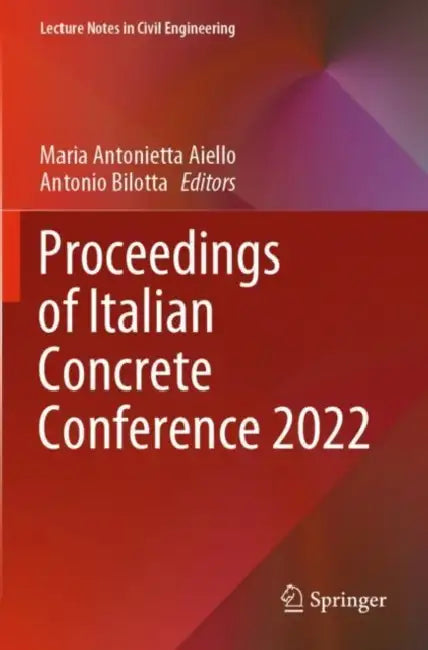 Proceedings of Italian Concrete Conference 2022 by Maria Antonietta Aiello