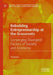 Rebuilding Entrepreneurship at the Grassroots: Converging Divergent Factors of Society and Economy by Rajagopal