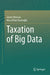 Taxation of Big Data by Xavier Oberson