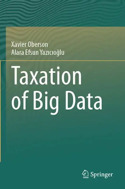 Taxation of Big Data by Xavier Oberson