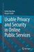 Usable Privacy and Security in Online Public Services by Esther Ruiz Ben