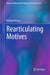 Rearticulating Motives by Morten Nissen