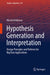 Hypothesis Generation and Interpretation: Design Principles and Patterns for Big Data Applications by Hiroshi Ishikawa