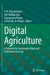 Digital Agriculture: A Solution for Sustainable Food and Nutritional Security by P. M. Priyadarshan