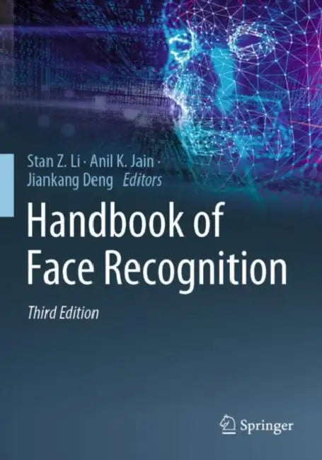 Handbook Of Face Recognition  by Stan Z. Li