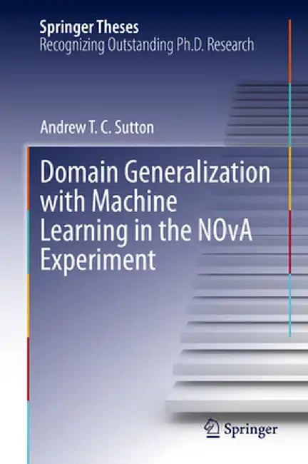 Domain Generalization with Machine Learning in the Nova Experiment by Andrew T. C. Sutton