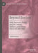 Beyond Borders: Indo-Sasanian Trade and Its Central Indian Connections (Circa CE 300-700) by Ashish Kumar