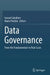 Data Governance: From the Fundamentals to Real Cases by Ismael Caballero