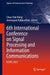6th International Conference on Signal Processing and Information Communications: Icspic 2023 by Chua-Chin Wang