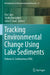 Tracking Environmental Change Using Lake Sediments: Sedimentary DNA by Eric Capo