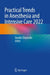 Practical Trends in Anesthesia and Intensive Care 2022 by Davide Chiumello
