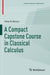 A Compact Capstone Course in Classical Calculus by Peter R. Mercer