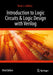 Introduction to Logic Circuits & Logic Design with Verilog by Brock J. Lameres