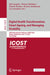 Digital Health Transformation, Smart Ageing, and Managing Disability: 20th International Conference, Icost 2023, Wonju, South Korea, July 7-8, 2023, P by Kim Jongbae