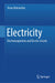 Electricity: Electromagnetism and Electric Circuits by Teruo Matsushita
