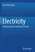 Electricity: Electromagnetism and Electric Circuits by Teruo Matsushita