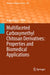 Multifaceted Carboxymethyl Chitosan Derivatives: Properties and Biomedical Applications by R. Jayakumar