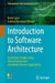Introduction to Software Architecture: Innovative Design using Clean Architecture and Model-Driven Engineering by Kevin Lano