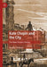 Kate Chopin and the City: The New Orleans Stories by Heather Ostman