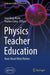 Physics Teacher Education: More about What Matters by Joan Borg Marks