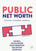 Public Net Worth: Accounting - Government - Democracy by Ian Ball
