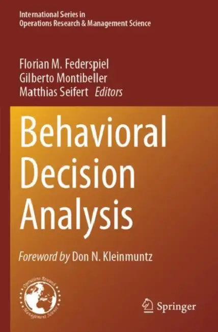 Behavioral Decision Analysis by Florian M. Federspiel