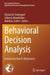 Behavioral Decision Analysis by Florian M. Federspiel