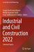 Industrial and Civil Construction 2022: Selected Papers by Sergey Vasil'yevich Klyuev