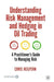 Understanding Risk Management and Hedging in Oil Trading: A Practitioner's Guide to Managing Risk by Chris Heilpern