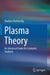 Plasma Theory: An Advanced Guide for Graduate Students by Vladimir Rozhansky
