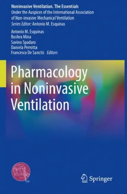 Pharmacology in Noninvasive Ventilation by Antonio M. Esquinas